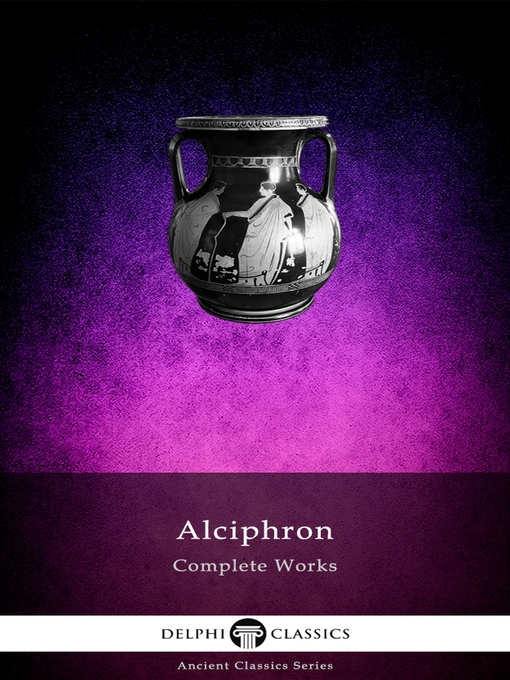Title details for Delphi Complete Works of Alciphron by Alciphron - Available